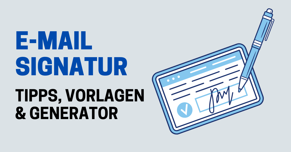 E-Mail-Signatur: Tipps, Vorlagen & Generator