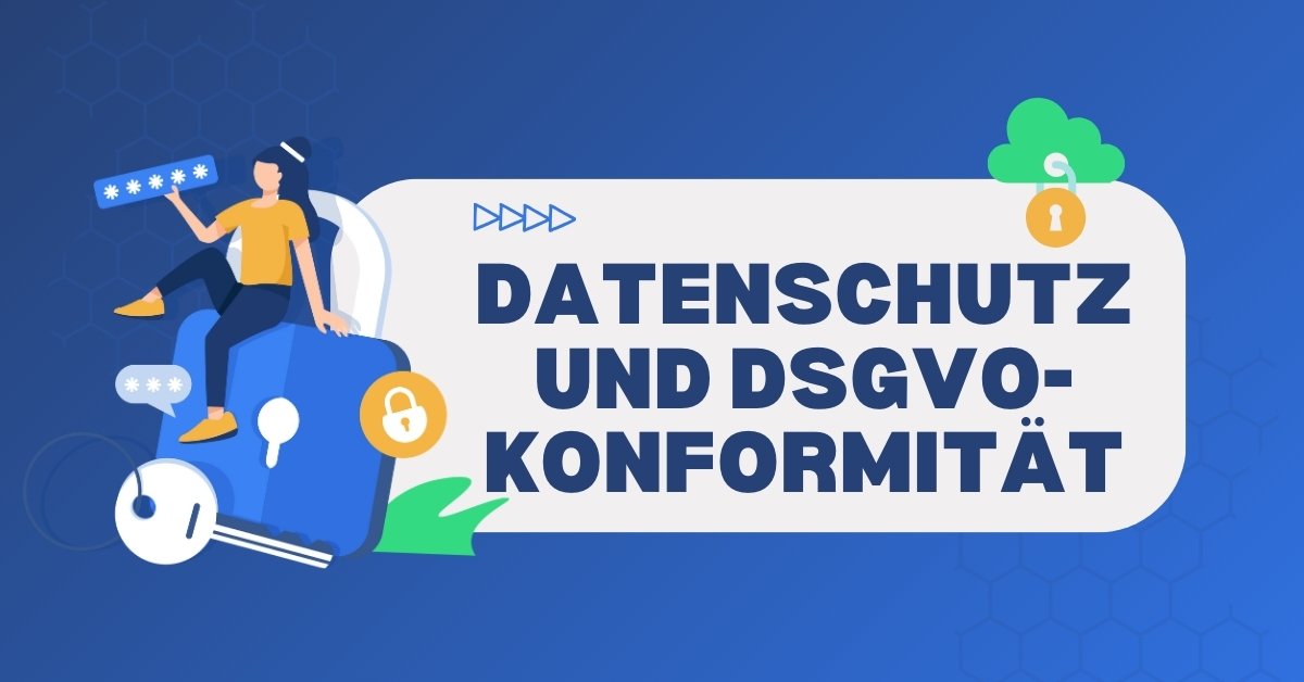 Datenschutz und DSGVO-Konformität